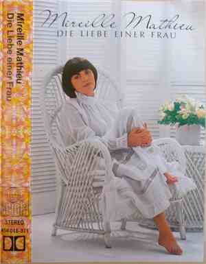 Mireille Mathieu - Die Liebe Einer Frau