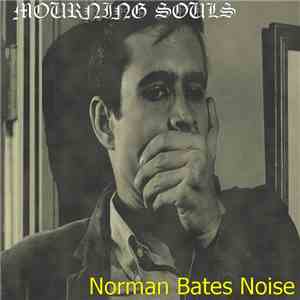Mourning Souls - Norman Bates Noise