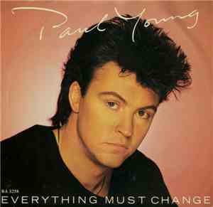 Paul Young - Everything Must Change