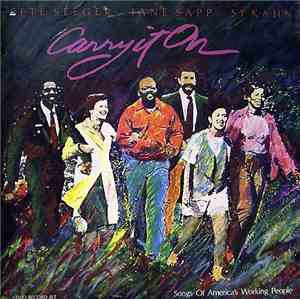 Pete Seeger, Jane Sapp, Si Kahn - Carry It On (Songs Of America's Working P ...