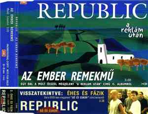 Republic  - Az Ember Remekmű