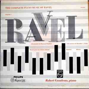 Robert Casadesus, Ravel - The Complete Piano Music Of Ravel; Volume 1