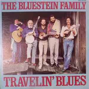 The Bluestein Family - Travelin' Blues