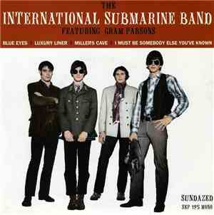 The International Submarine Band Featuring Gram Parsons - Blue Eyes / Luxur ...