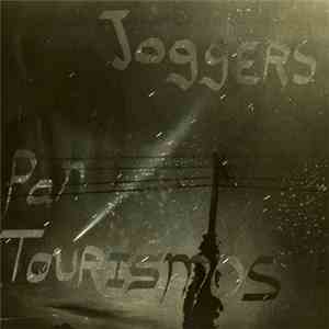 The Joggers / Pan Tourismos - Talking At Keith / Good People