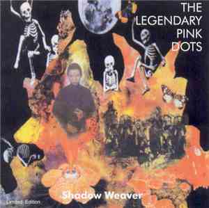 The Legendary Pink Dots - Shadow Weaver
