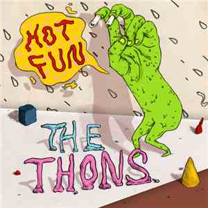 The Thons - Hot Fun