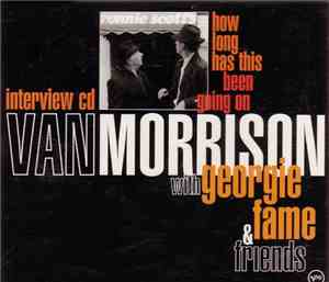 Van Morrison With Georgie Fame & Various - How Long Has This Been Going On  ...