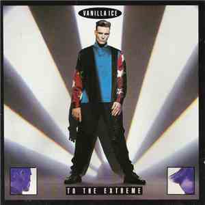 Vanilla Ice - To The Extreme