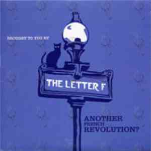 Various - Brought To You By The Letter F Another French Revolution?