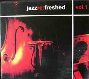 Various - Jazzre:freshed Volume One