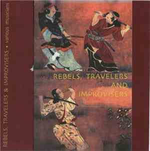 Various - Rebels, Travelers & Improvisers