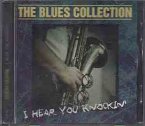 Various - The Blues Collection: I Hear You Knocking