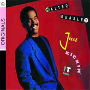 Walter Beasley - Just Kickin' It