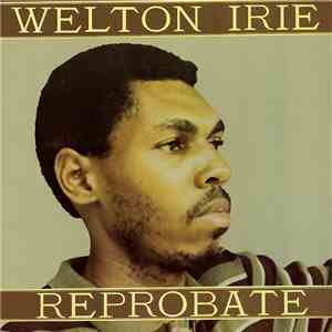 Welton Irie - Reprobate