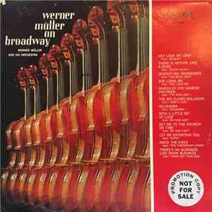 Werner Muller And His Orchestra - Werner Müller On Broadway