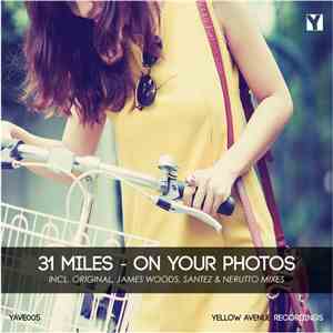 31 Miles - On Your Photos