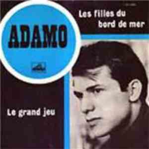 Adamo - Les Filles Du Bord Du Mer / Le Grand Jeu