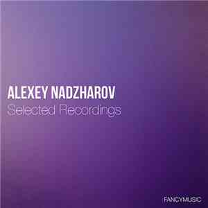 Alexey Nadzharov - Selected Recordings