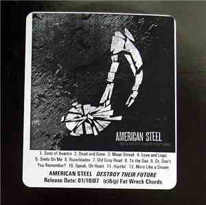 American Steel - Destroy Their Future