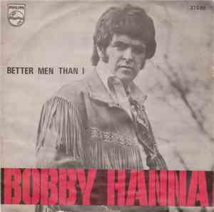 Bobby Hanna - Better Men Than I