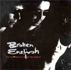 Broken English - Do You Really Want Me Back?