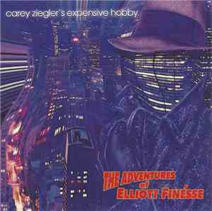 Carey Ziegler's Expensive Hobby - The Adventures Of Elliott Finesse - Chapt ...
