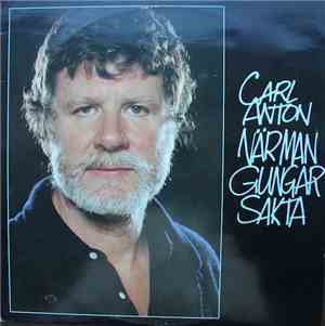 Carl Anton - När Man Gungar Sakta