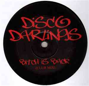 Disco Darlings - Bitch Is Back