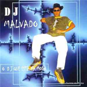 Dj Malvado - O DJ Que Está Na Moda