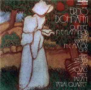 Ernő Dohnányi - Tátrai Quartet, Ernő Szegedi, Béla Kovács, Ferenc Tarjáni - ...
