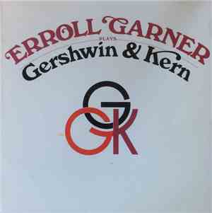 Erroll Garner - Erroll Garner Plays Gershwin And Kern