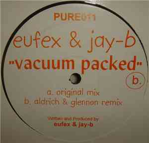 Eufex & Jay B - Vacuum Packed