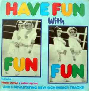 Fun Fun - Have Fun!