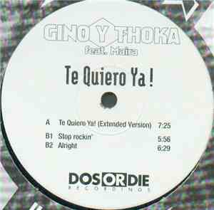 Gino Y Thoka Feat. Maira - Te Quiero Ya!