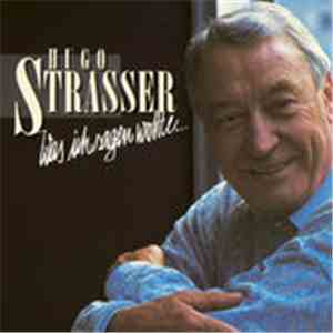 Hugo Strasser - Was Ich Sagen Wollte
