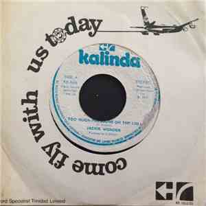 Jackie Wonder - Too Much Pressure On The Kid / Do You Wanna