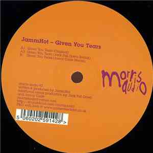 JammHot - Given You Tears