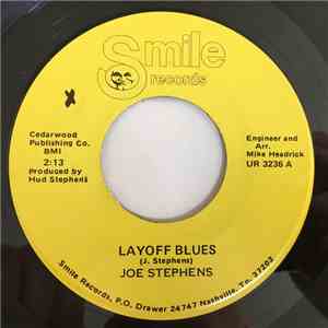 Joe Stephens -  Layoff Blues /  I Can't Go Back To Booze
