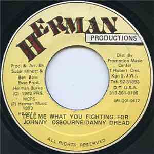 Johnny Osbourne / Danny Dread - Tell Me What You Fighting For