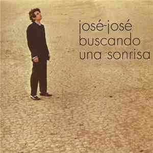 José José - Buscando Una Sonrisa