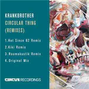 Krankbrother - Circular Thing (Remixes)