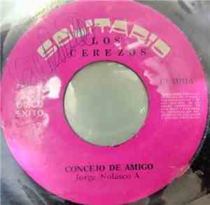 Los Cerezos - Consejo de Amigo / Cruel Cariñito