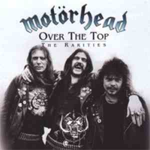 Motörhead - Over The Top - The Rarities