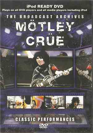 Mötley Crüe - The Brodcast Archives