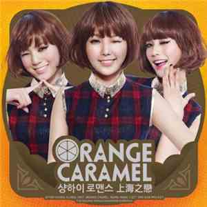 Orange Caramel - 샹하이 로맨스 Shanghai Romance (上海之戀)