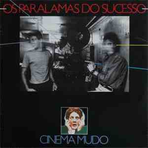 Os Paralamas Do Sucesso - Cinema Mudo