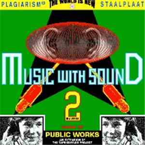 Public Works - Music With Sound, Synthety N°2 For Tapes