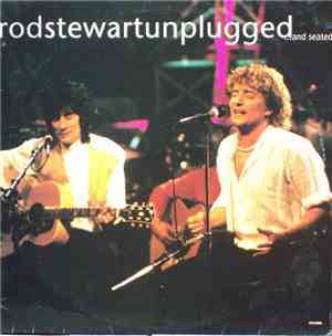 Rod Stewart - Unplugged ...And Seated