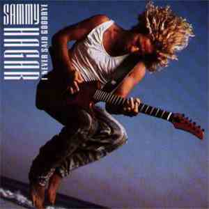 Sammy Hagar - Sammy Hagar (I Never Said Goodbye)